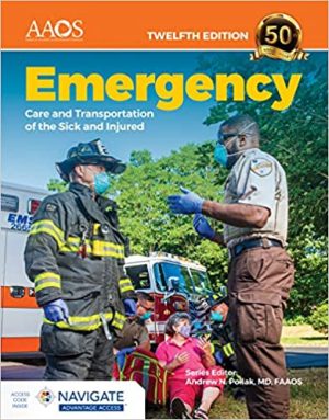 Textbook: Emergency Care and Transportation of the Sick and Injured 12th Edition