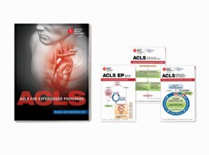 Advanced Cardiovascular Life Support for Experienced Providers (ACLS EP) Manual and Resource Text