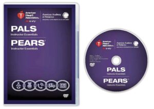 Pediatric Advanced Life Support/Pediatric Emergency Assessment, Recognition, and Stabilization (PALS/PEARS) Instructor Essentials Course DVD