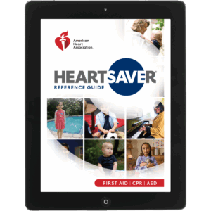 Heartsaver® First Aid CPR AED Digital Reference Guide